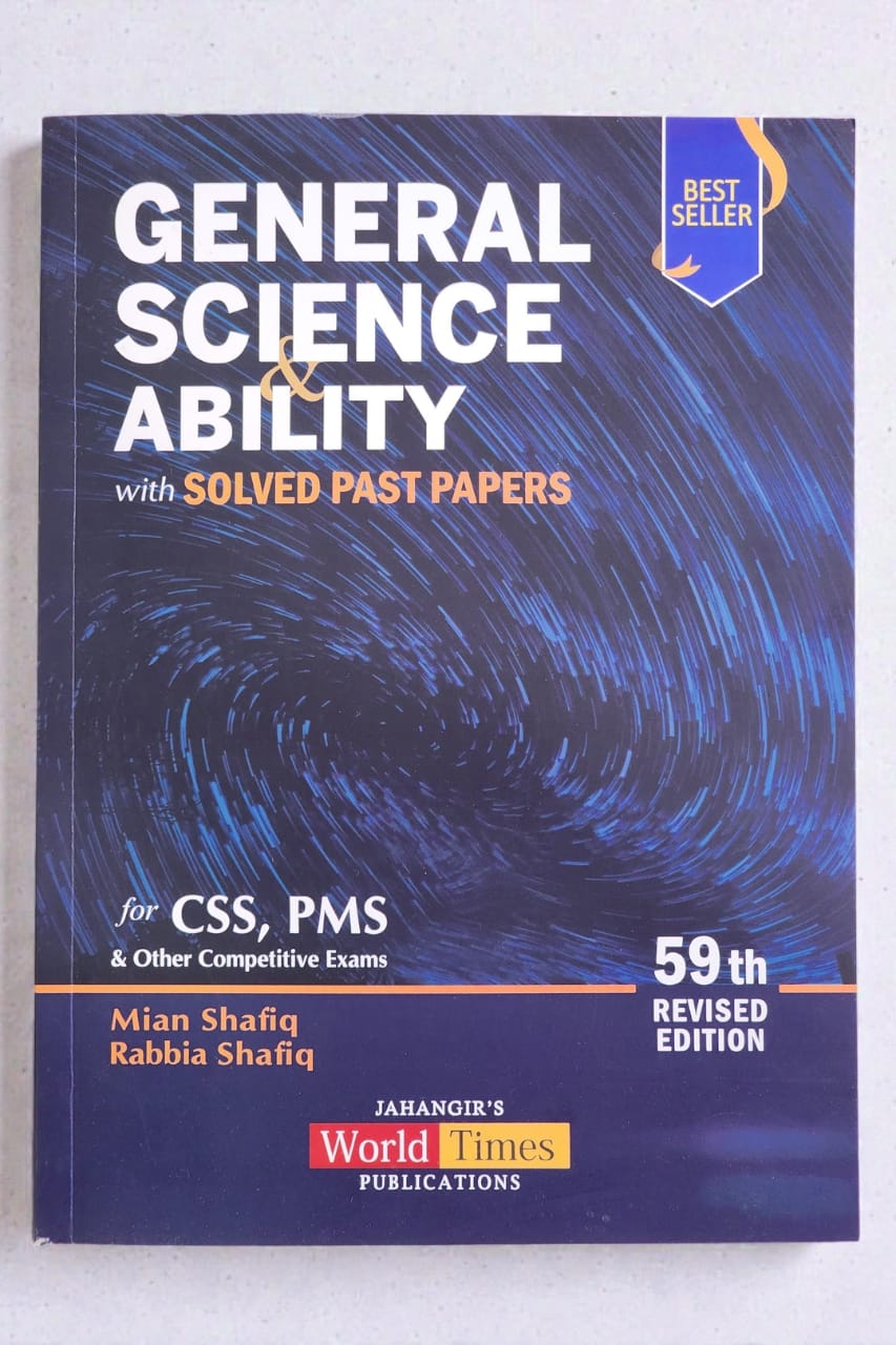 General Science & Ability with MCQs For CSS PMS By Mian Shafiq